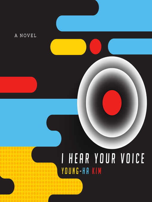Title details for I Hear Your Voice by Young-ha Kim - Available